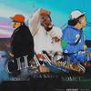 Changes (Explicit) - NOMCHUBBZ&4$ASAMA&NOMCJ