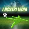 I Nostri Leoni - Raul Quinzi&Iury Riccardo Battaglia