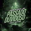 Passado Duvidoso - MC Menor da L&XTREMMC&Jmrei&ravibeatzz