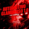 Automotivo Glamuroso 1.0 (Explicit) - DJ Diniz&MC MAURICIO DA V.I