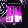 Deixa Ela Vim (Explicit) - Mc Pedrin Zs&DJ L3