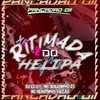 RITIMADA DO HELIPA (Explicit) - DJ LG 011&Pancadão 011&MC BOLADINHO ZS&MC Renatinho Falcão