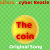 The Coin (Instrumental|Explicit) - liforx&CyberBeatle