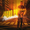 Alucinada (Explicit) - Mano PR&DJ Biel Mix