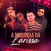 A Boquinha da Larissa (Explicit) - MC Koruja&MK no Beat&Mc Choros&MC 2AH