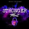 Stronger (Explicit) - Tyreise Kymani