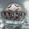 WET! (Explicit) - Veni&xaisfuneral&Eryxse