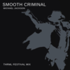 Smooth Criminal (THRML Festival Mix) - THRML