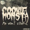 Me Want Cookie (其他) - Cookie Monsta