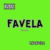 Favela - DJ Rtje&Maznoize