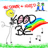 Good Bye (Radio Edit) - The Doktor&Elvis D
