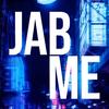 Jab Me (Explicit) - Kreppa