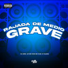 Rajada de Medio Grave (Explicit) - MC XT Bleck&DJ Erik JP&MC FURI SP