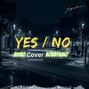 Yes No (feat. Jhybo) (Explicit) - bobbyaino&Jhybo