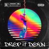 Drop it Down (Explicit) - DJ MATEY&Vonel