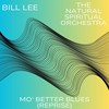 Mo' Better Blues (Reprise) - Bill Lee&the natural spiritual orchestra