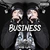 Business (Explicit) - D Ray What It Do