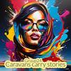 Caravans carry stories - Gruup24