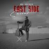 East Side (feat. HOLLYCORE) (Explicit) - MR.SNIVER&HOLLYCORE