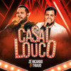 Casal Louco - Zé Ricardo & Thiago