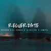 RECUERDATE - RocoHD&Jompel&Jb Beltre&El Pumba