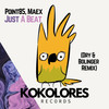 Just A Beat (Dry & Bolinger Remix Edit) - Point85&Maex&Dry & Bolinger