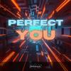 Perfect For You - eManuL