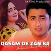 Qasam De Zan Ba - Shahsawar Khan&Nadia Gul