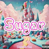 Sugar (Explicit) - Melodic Txo