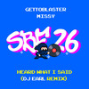 Heard What I Said (DJ Earl Remix) - Gettoblaster&Missy&DJ Earl