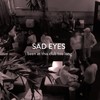 I Been At This Club Too Long - Sad Eyes