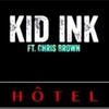 Hotel - Balkan&Chris Brown&Kid Ink