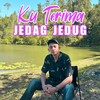Ku Terima Jedag Jedug - Farel Alfara