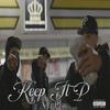 Keep it p (Explicit) - AYEPEE