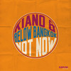 Not Now - Kiano&Below Bangkok