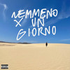 NEMMENO X UN GIORNO (Explicit) - Davide Dame