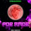 Por Amor (Explicit) - Titan Supremo