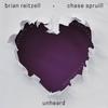 Unheard (feat. Brian Reitzell) - Chase Spruill&Brian Reitzell