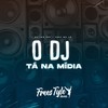 O Dj Tá na Mídia (Explicit) - DJ LKS 067&MC LC