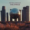 The Price - Better Living DJs