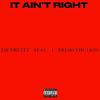 It Ain't Right (feat. L-Fresh The Lion) (Explicit) - Jae Druitt&L-FRESH The LION