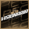 Meta Visionária - MC DNL&Prod.Vitao