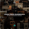 Joga Pros Quebrada (Explicit) - Mc Fopi&MC RESTRITO ORIGINAL&U Henrique