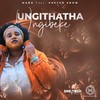 Ungithatha Ungibeke - MaBo&Pastor Snow