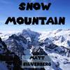 Snow Mountain - Matt Silverberg