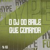 O Dj do Baile Que Comanda (Explicit) - MC RD&Mc manddy&DJ KLP OFC