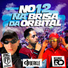 No 12 na Brisa da Orbital (Remastered) - MC FP MOHAMMED&Mc Neguinho RD