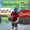 Replacing The White Devil Dub - Dave adams