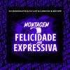 MONTAGEM FELICIDADE EXPRESSIVA 3.0 (feat. DJ LX7 & Lekodj|Explicit) - Dj RxdDxath&DJ LX7&Lekodj