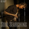 Soul Searching (Explicit) - BG Fa$t